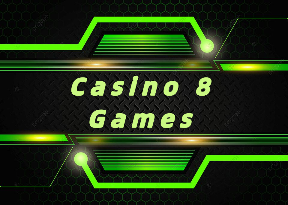 Casino 8 Games
